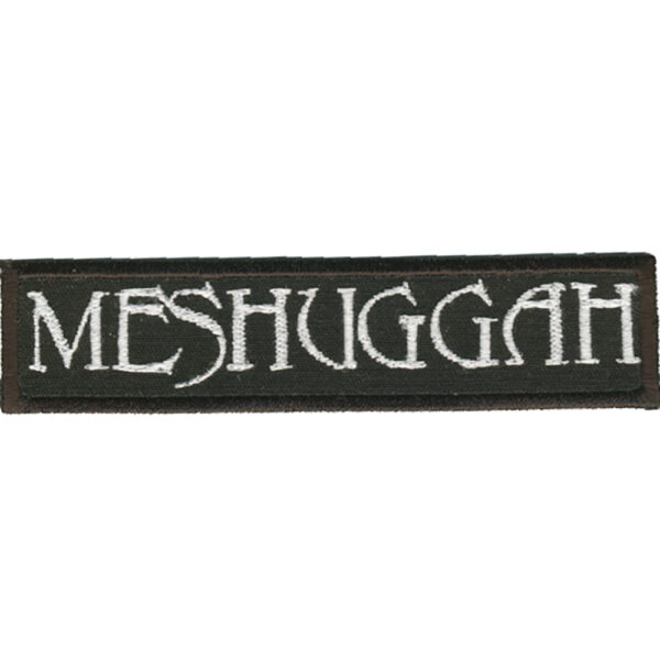 Meshuggah Embroidered Patch