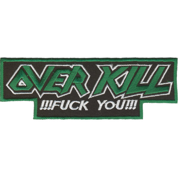 Over kill Embroidered Patch